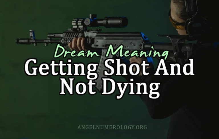 dream about getting shot and not dying