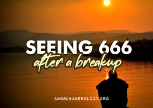 seeing 666 after a breakup
