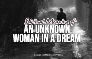 seeing an unknown woman in dream